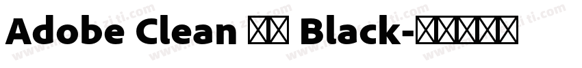 Adobe Clean 黑體 Black字体转换